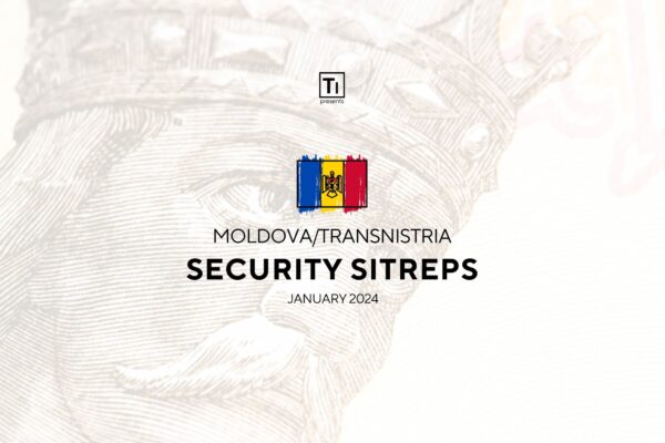 Moldova/Transnistria Security SitRep (January 2024)